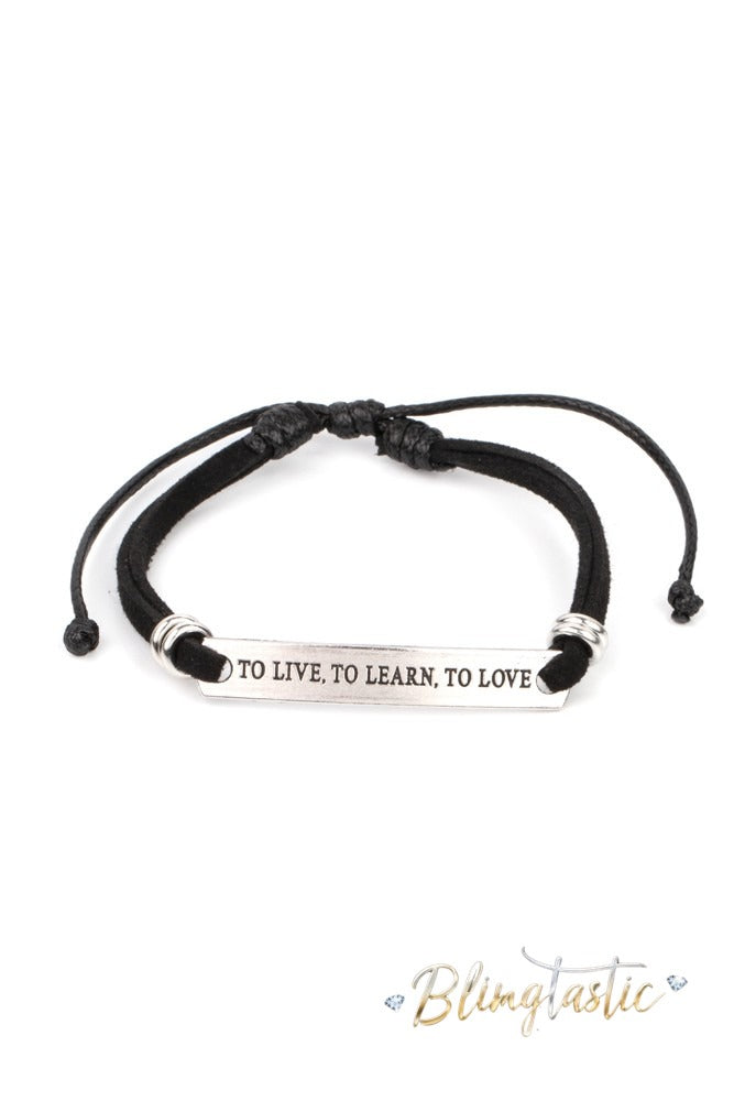 To Live, To Learn, To Love - Black